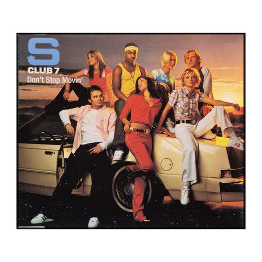 S Club 7: Don’T Stop Movin