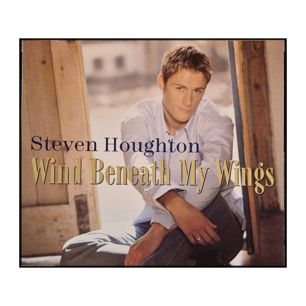 Steven Houghton: Wind Beneath My Wings
