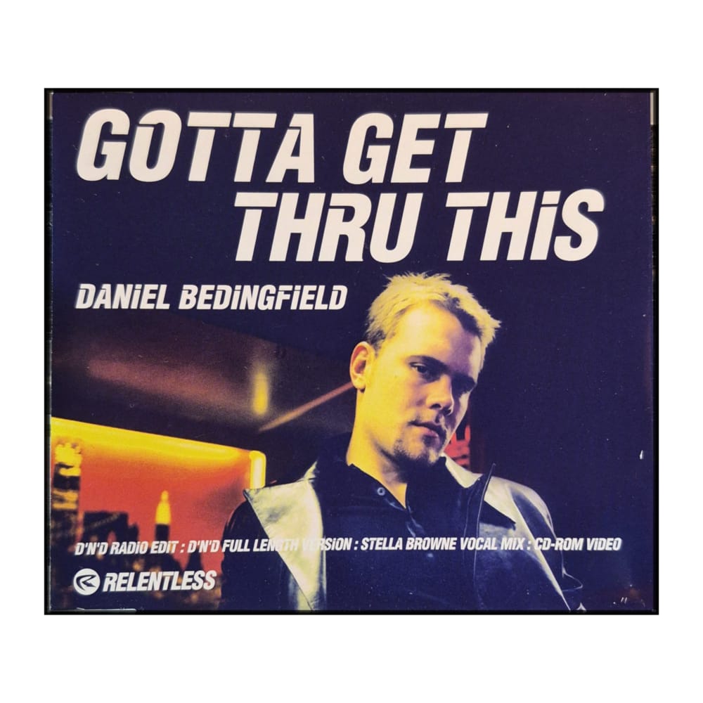 Daniel Bedingfield: Gotta Get Thru This
