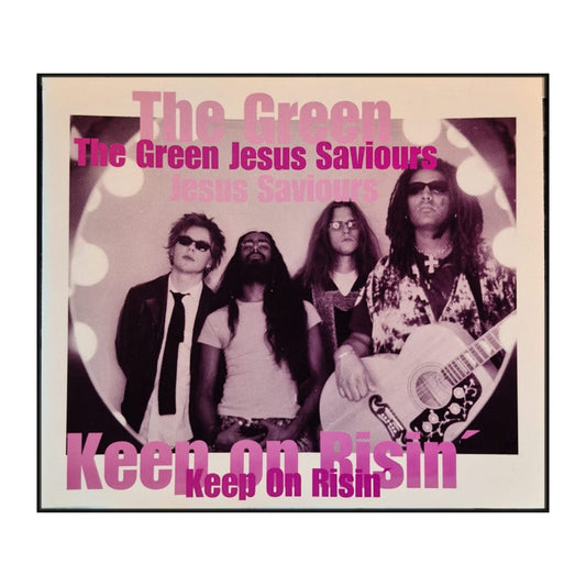 The Green Jesus Saviours: Keep On Risin