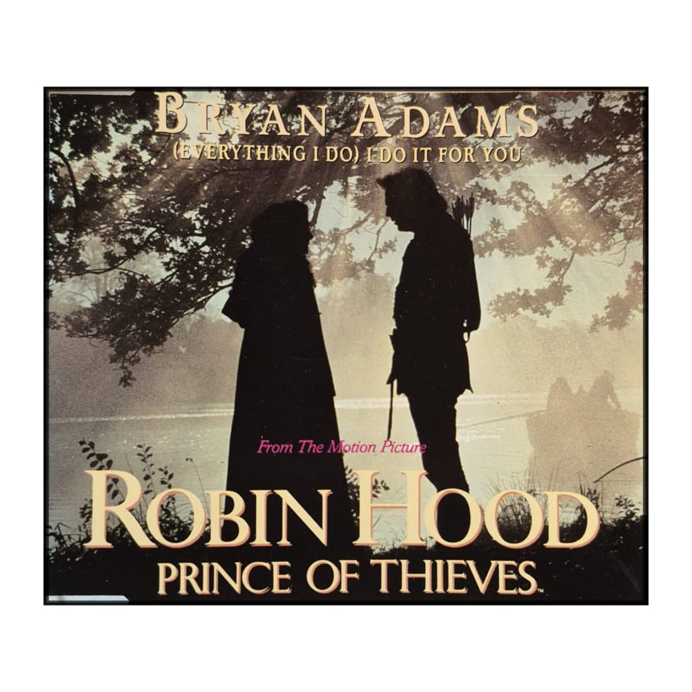 Robin Hood: Prince Of Thieves: Bryan Adams: (Everything I Do) I Do It For You
