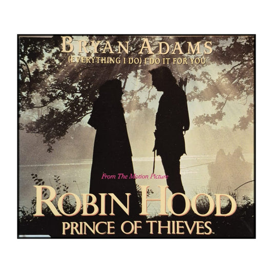 Robin Hood: Prince Of Thieves: Bryan Adams: (Everything I Do) I Do It For You