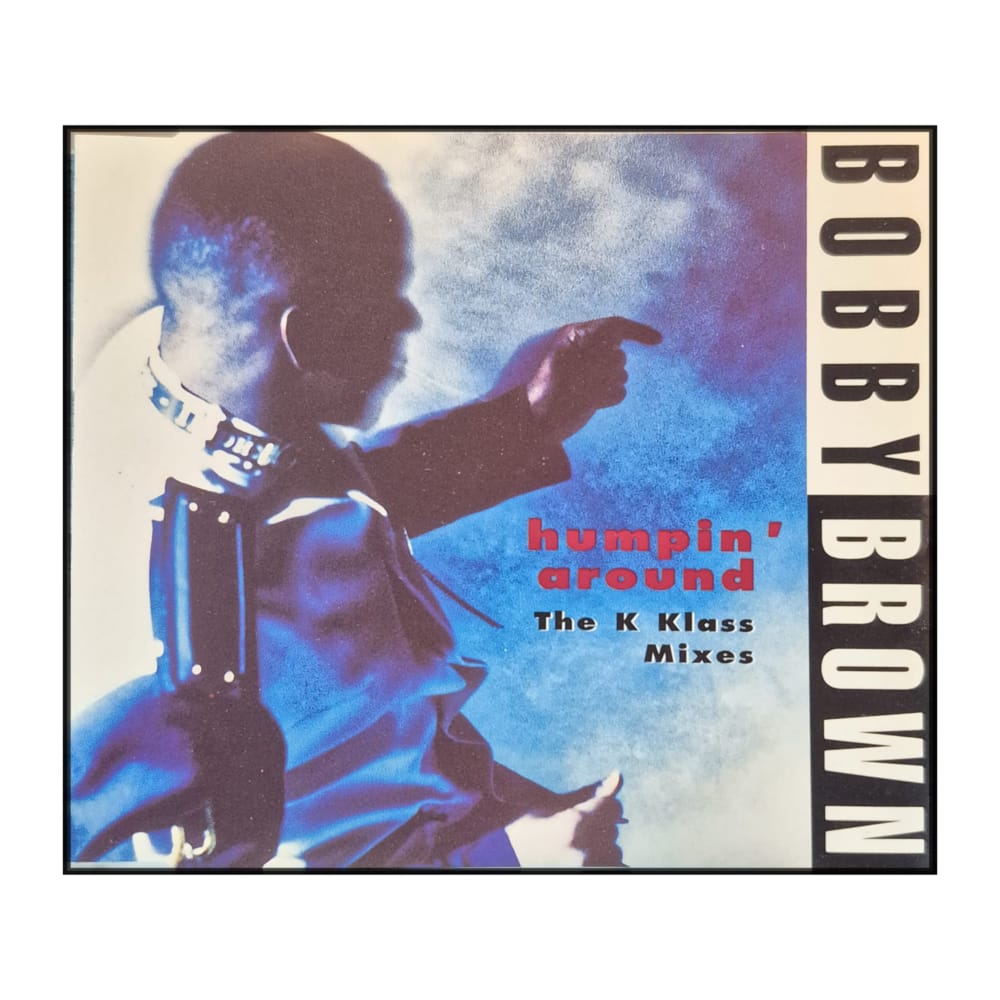 Bobby Brown: Humpin' Around (The K Klass Mixes)