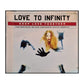 Love To Infinity: Keep Love Together