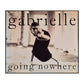 Gabrielle: Going Nowhere
