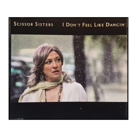 Scissor Sisters: I Don'T Feel Like Dancin'