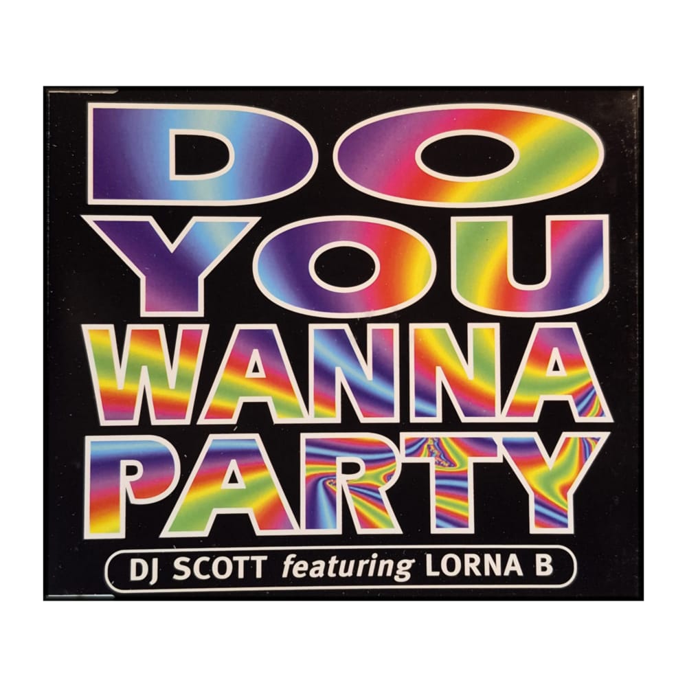 Dj Scott & Lorna B: Do You Wanna Party