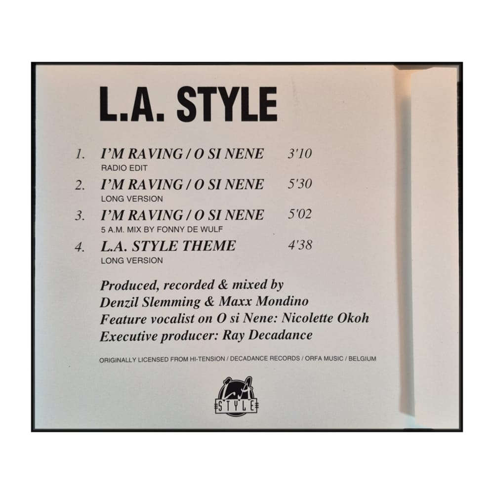 L.A. Style: I'm Raving / O Si Nene