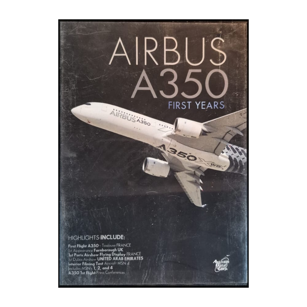 Airbus A350: First Years