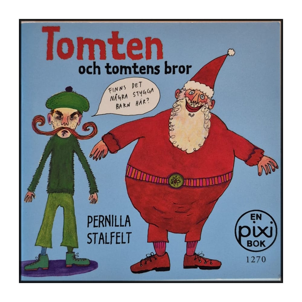 Pernilla Stalfelt: Tomten Och Tomtens Bror