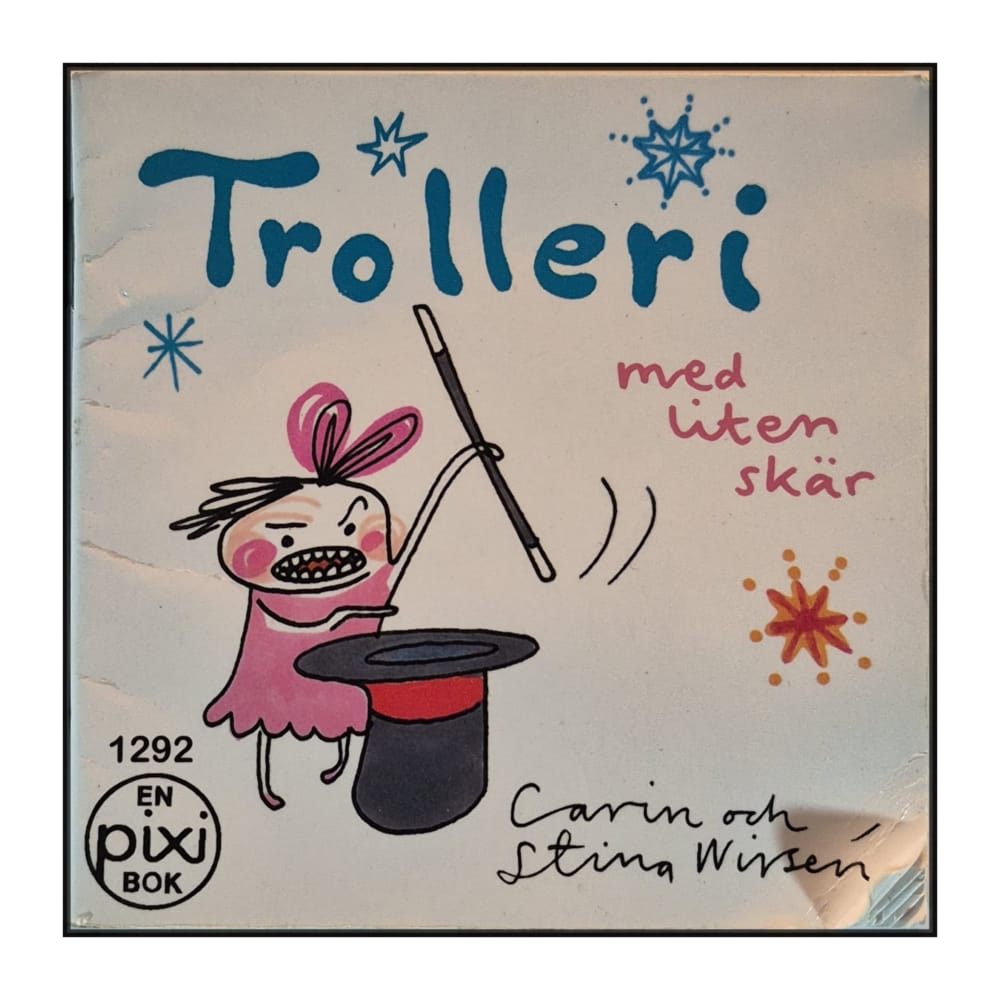 Carin och Stina Wirsén: Trolleri med liten skär