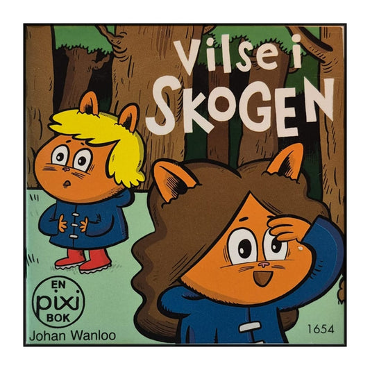 Johan Wanloo: Vilse I Skogen