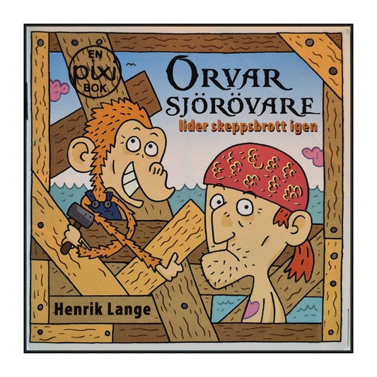 Henrik Lange: Orvar Sjöroware Lider Skeppbrott Igen