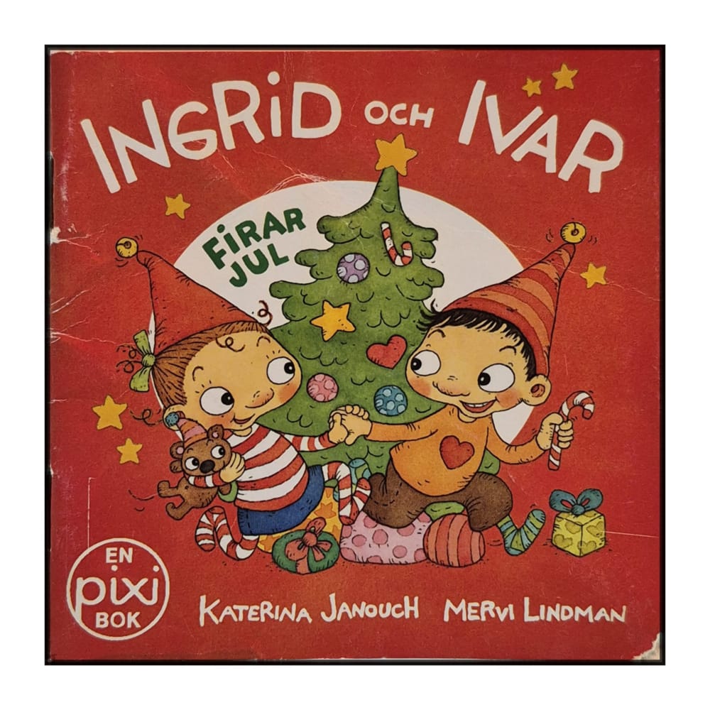 Katerina Janouch & Mervi Lindman: Ingrid Och Ivar Firar Jul