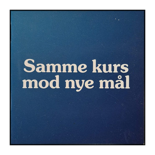 Samme Kurs Mod Nye Mål