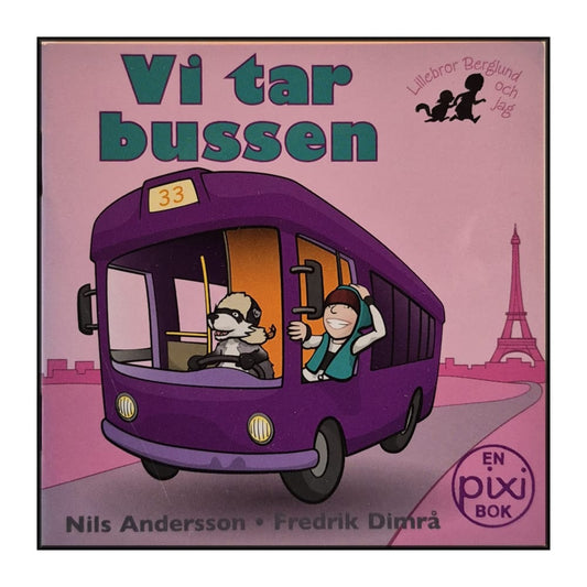 Nils Andersson & Fredrik Dimrå: Vi Tar Bussen