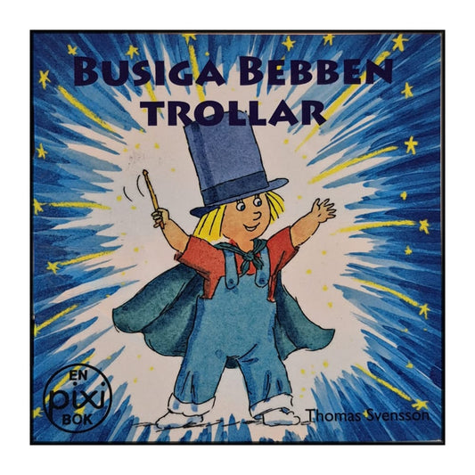 Thomas Svensson: Busiga Bebben Trollar