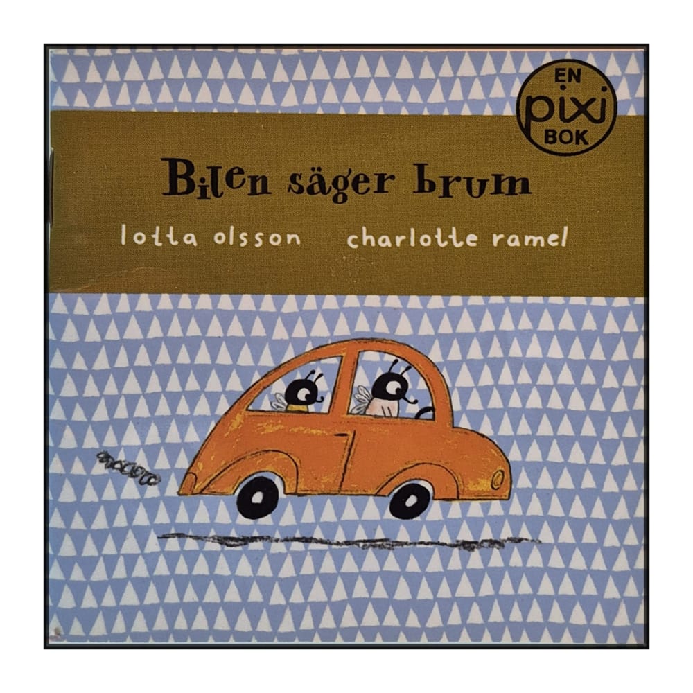 Lotta Olsson & Charlotte Ramel: Bilen Säger Brum