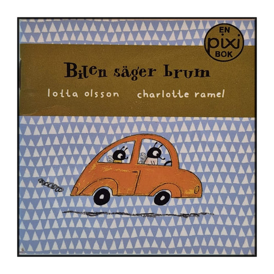 Lotta Olsson & Charlotte Ramel: Bilen Säger Brum
