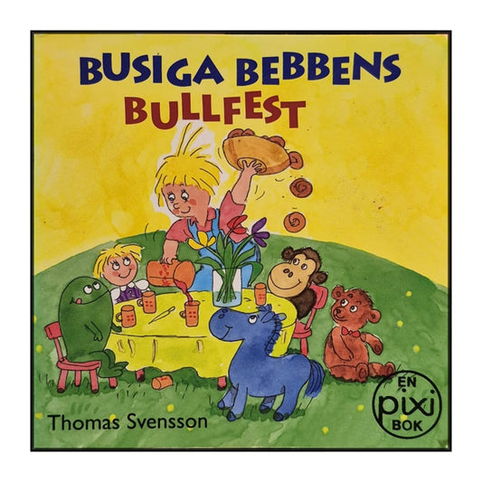 Thomas Svensson: Busiga Bebbens Bullfest