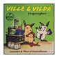 Lennart & Ylva-Li Gustafsson: Ville & Vilda: Lingonsylten