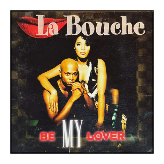 La Bouche: Be My Lover