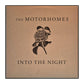 The Motorhomes: Into The Night