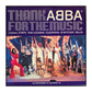 Abba: Thank Abba For The Music