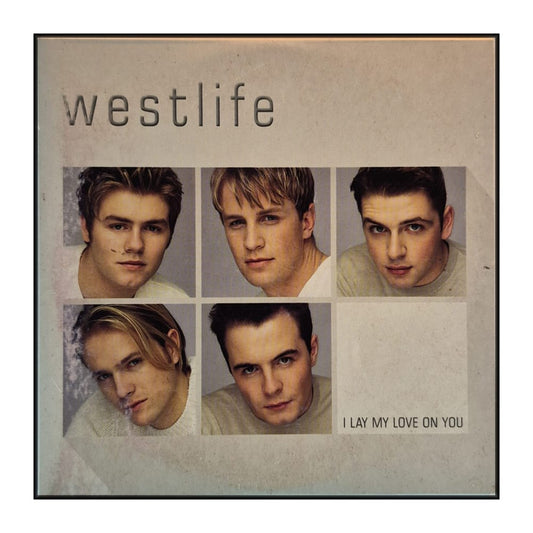 Westlife: I Lay My Love On You