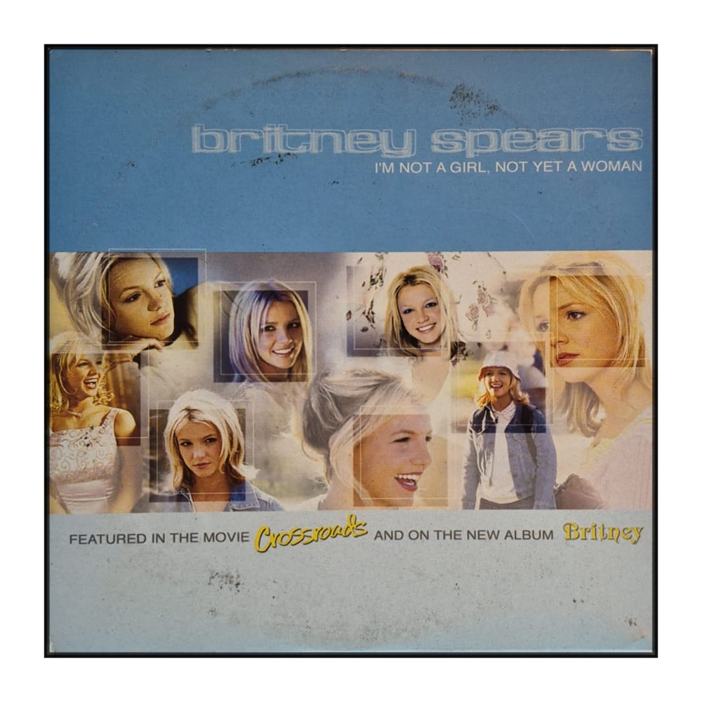 Britney Spears: I'M Not A Girl / Not Yet A Woman