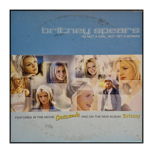 Britney Spears: I'M Not A Girl / Not Yet A Woman