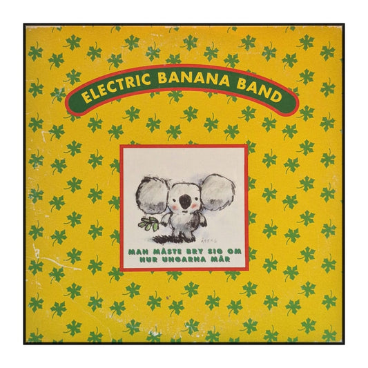Electric Banana Band: Man Måste Bry Sig Om Hur Ungarna Mår