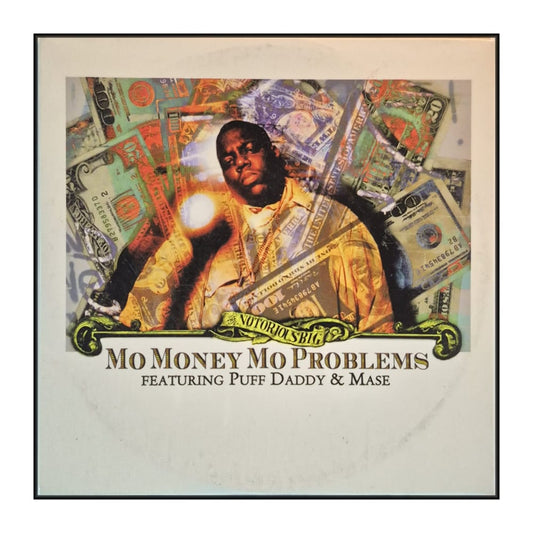 Notorious B.I.G. Feat. Puff Daddy & Mase: Mo Money Mo Problems