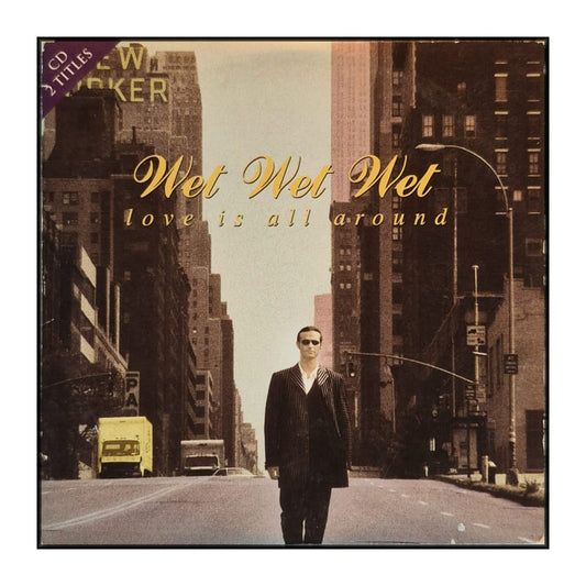 Wet Wet Wet: Love Is All Around