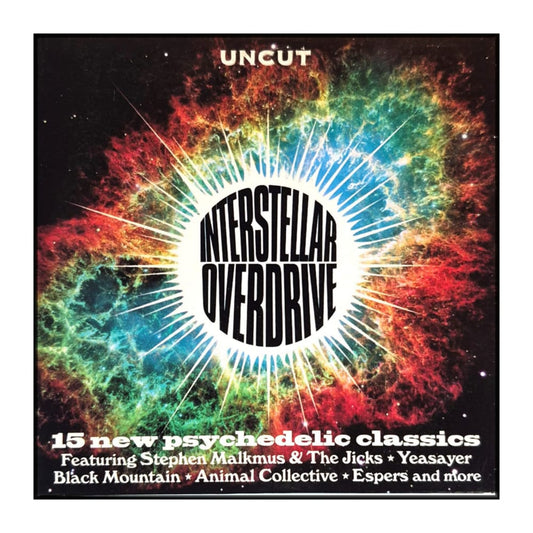 Uncut 2008-10: Interstellar Overdrive: 15 New Psychedelic Classics