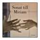 Musiken: Sonat till Miriam