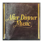 After Dinner Music