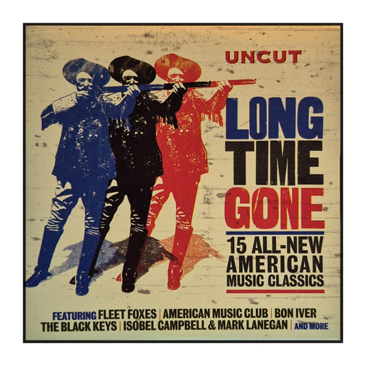 Uncut 2008-07: Long Time Gone