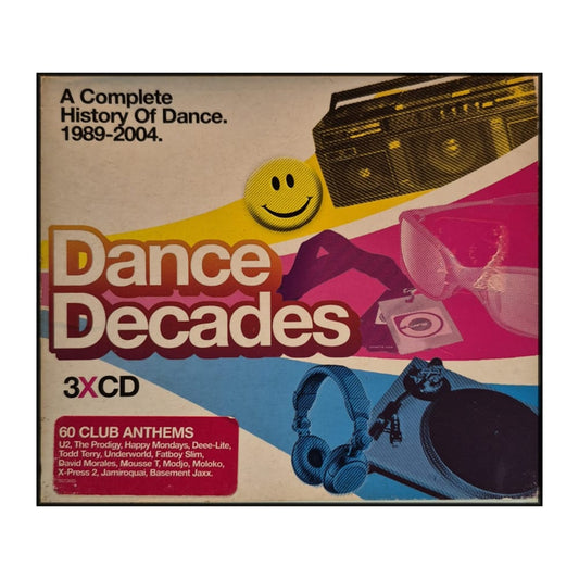 Dance Decades: A Complete History Of Dance. 1989-2004