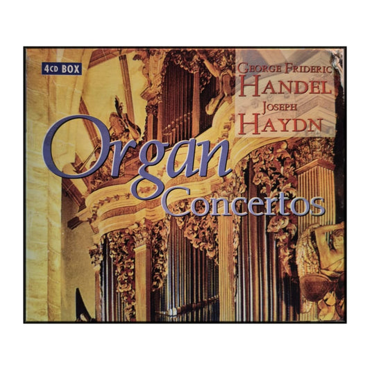 George Frideric Handel & Joseph Haydn: Organ Concertos