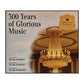 Reader'S Digest: 300 Years Of Glorious Music