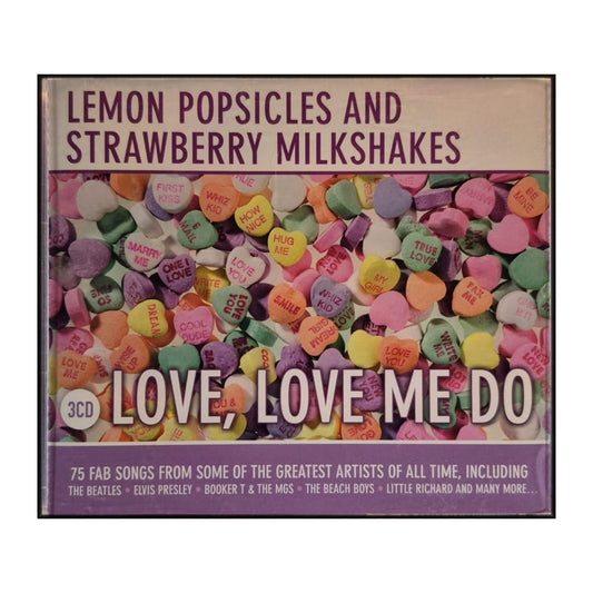 Lemon Popsicles And Strawberry Milkshakes: Love Love Me Do