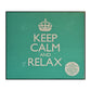 Keep Calm And Relax