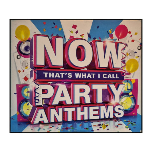 Now That'S What I Call Party Anthems