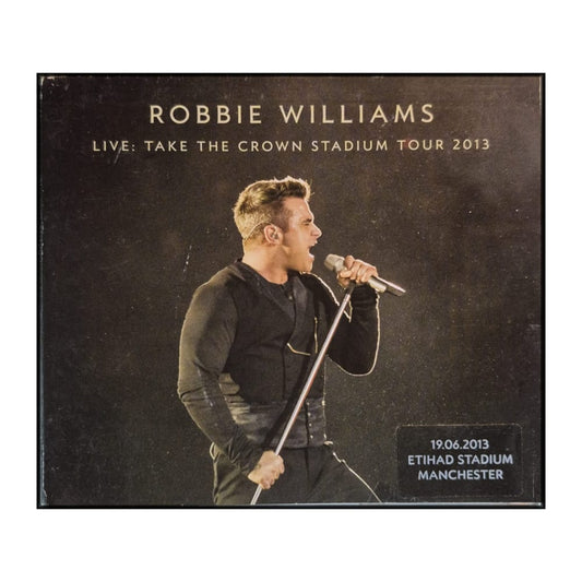Robbie Williams: Live: Take The Crown Stadium Tour 2013