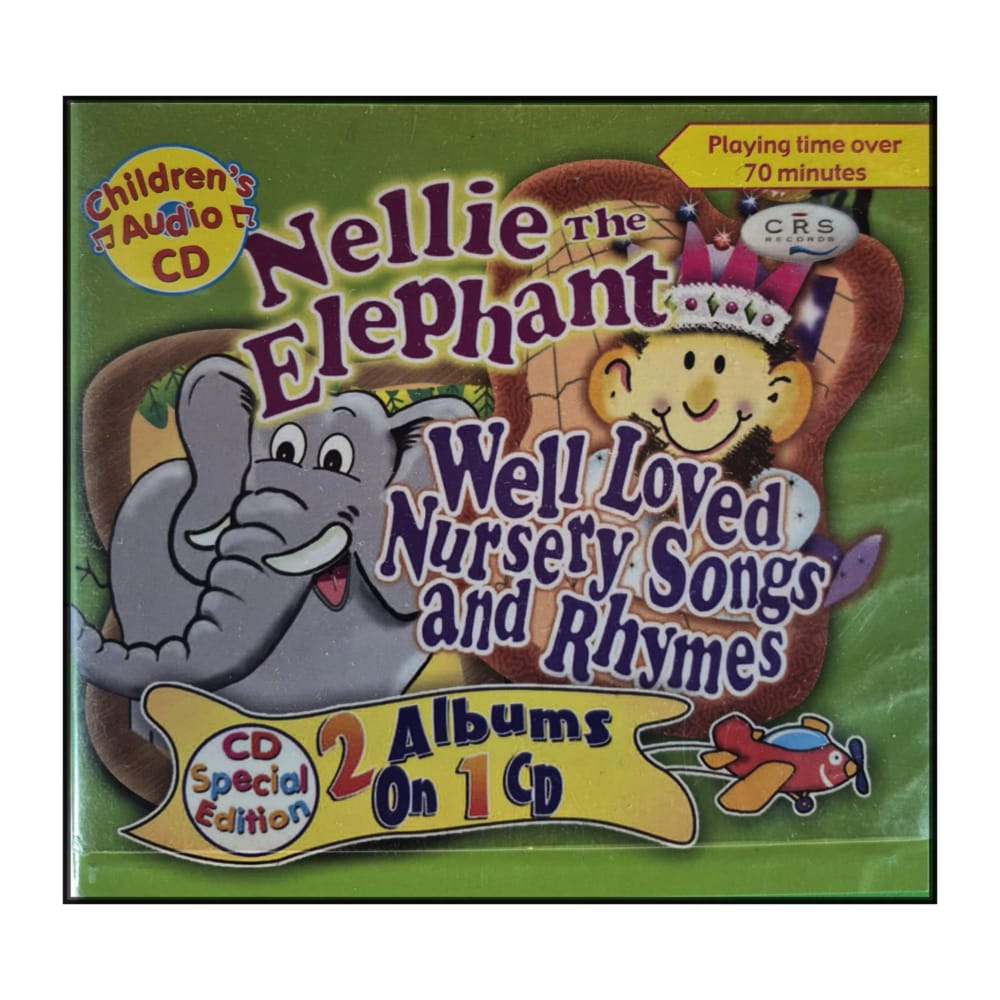 Nellie The Elephant: Well Loved Nursery Songs And Rhymes