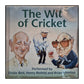 Dickie Bird & Henry Blofeld & Brian Johnston: The Wit Of Cricket