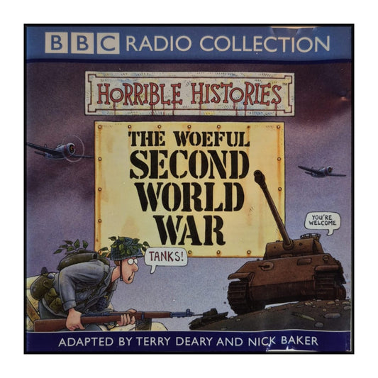 Horrible Histories: The Woeful Second World War