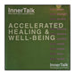 Innertalk: Accelerated Healing & Well-Being