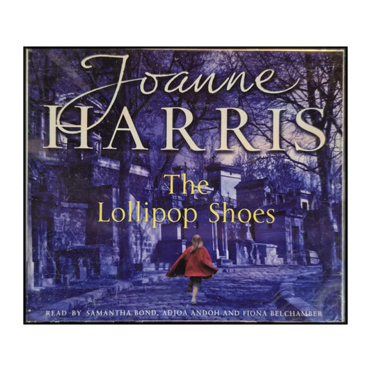 Joanne Harris: The Lollipop Shoes